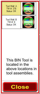 This BIN Tool is located in the above locations in tool assemblies.